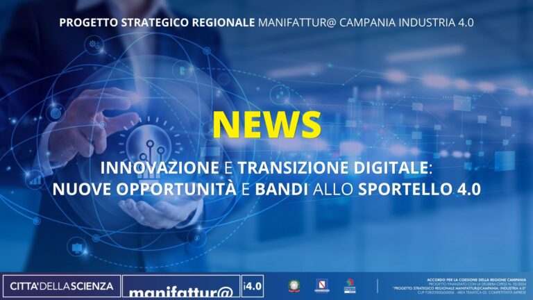 Innovazione e Transizione Digitale. Nuove Opportunità e Bandi allo Sportello 4.0
