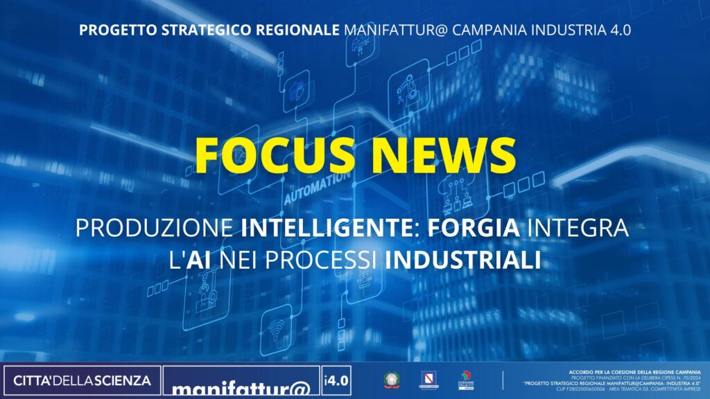 Forgia, l’ecosistema che rende l’intelligenza artificiale operativa in fabbrica