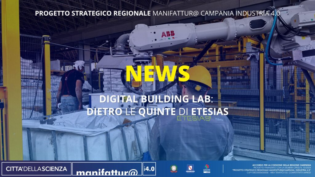 Digital Building Lab: Dietro le Quinte di Etesias