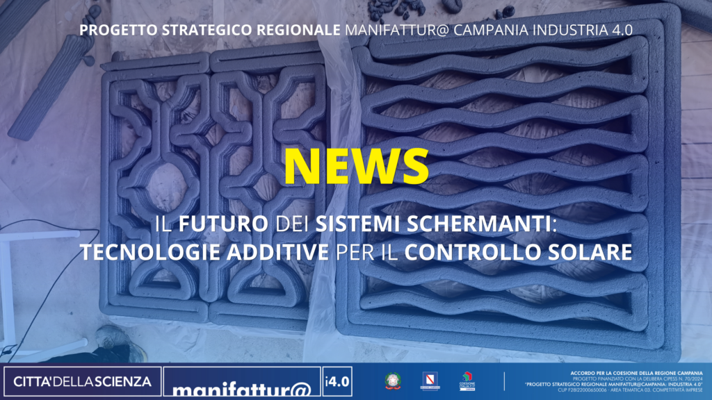 Il Futuro dei Sistemi Schermanti:  Tecnologie Additive per il Controllo Solare
