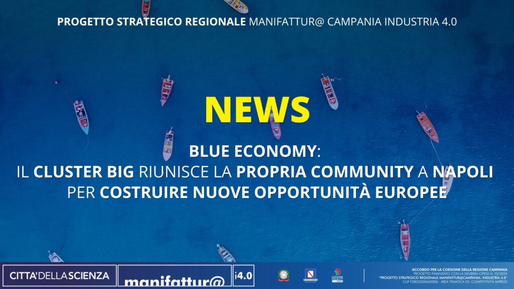 Blue Economy: il Cluster BIG riunisce la propria community a Napoli per costruire nuove opportunità europee